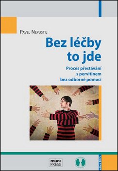 Bez léčby to jde - Proces přestávání s pervitinem bez odborné pomoci