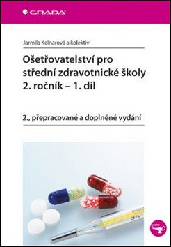 Ošetřovatelství pro střední zdravotnické školy 2. ročník - 1. díl