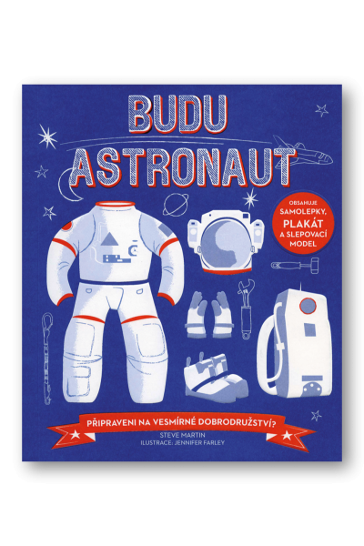 Budu astronaut - Připraveni na vesmírné dobrodružství?