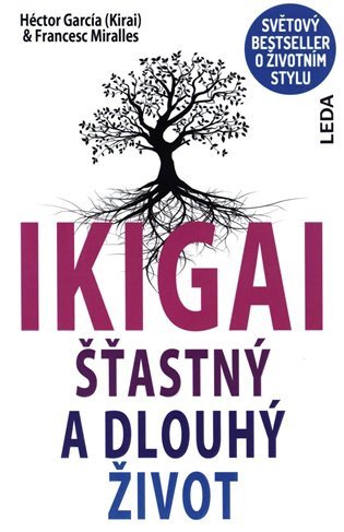 IKIGAI - Šťastný a dlouhý život