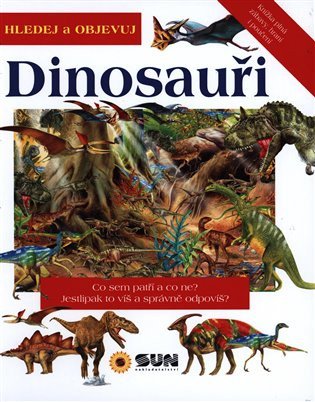 Dinosauři - Hledej a objevuj