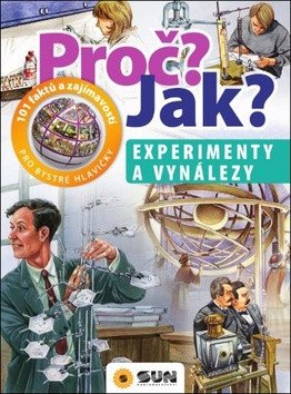 Experimenty a vynálezy - Proč? Jak?