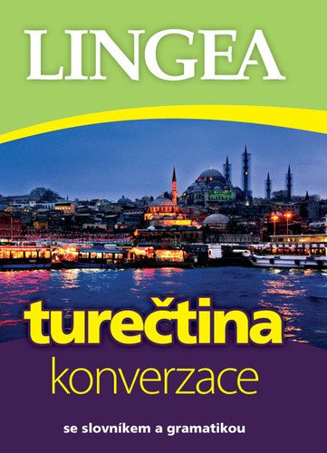 Turečtina - konverzace se slovníkem a gramatikou