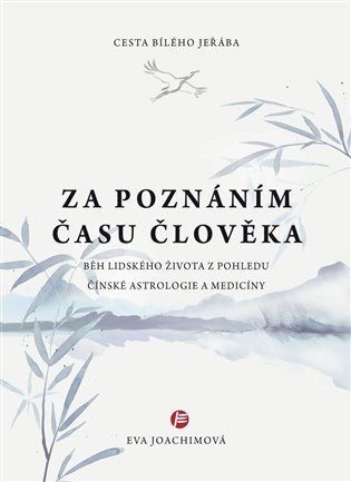 Cesta bílého jeřába 2 Za poznáním času člověka