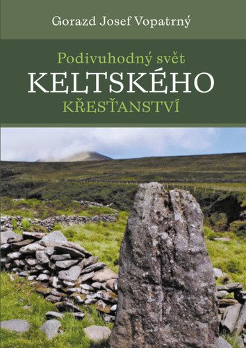 Podivuhodný svět keltského křesťanství