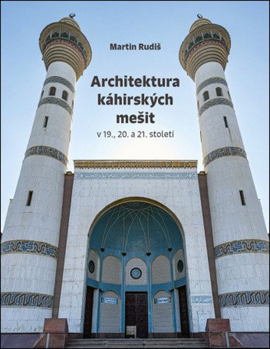 Architektura káhirských mešit v 19., 20. a 21. století