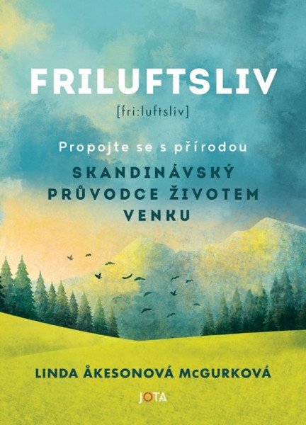 Friluftsliv - Skandinávský průvodce životem venku