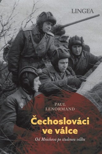 Čechoslováci ve válce - Od Mnichova po studenou válku