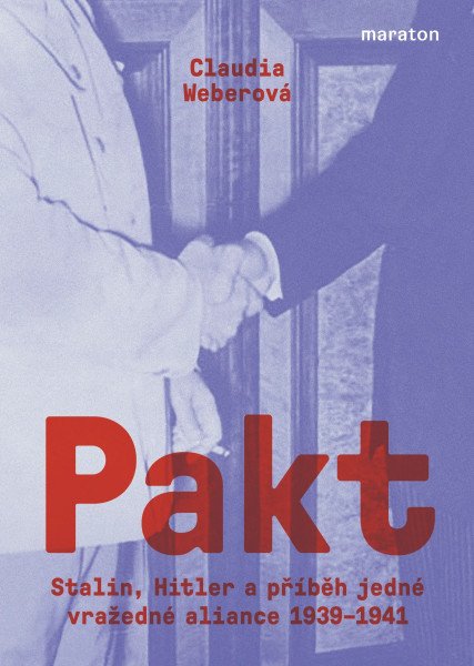 Pakt - Stalin, Hitler a příběh jedné vražedné aliance 1939-1941