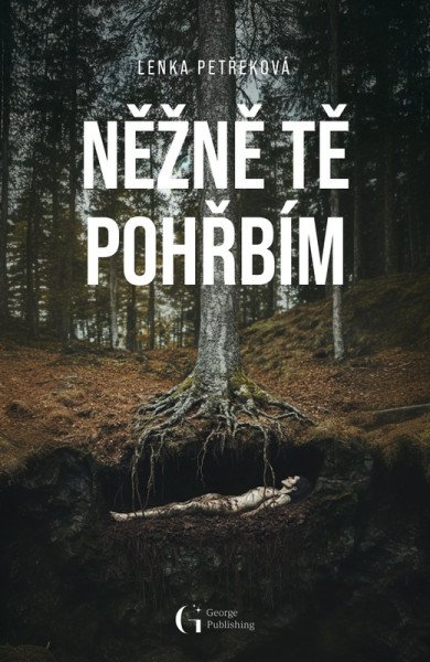 Něžně tě pohřbím