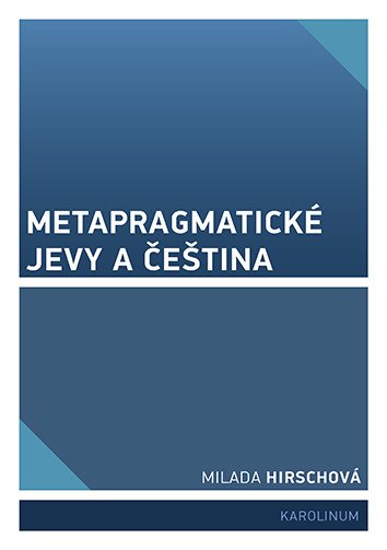 Metapragmatické jevy a čeština
