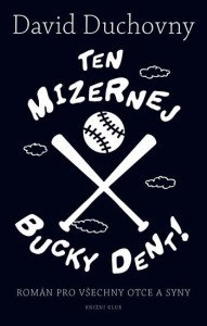 Ten mizernej Bucky Dent!