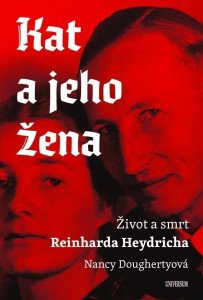 Kat a jeho žena - Život a smrt Reinharda Heydricha