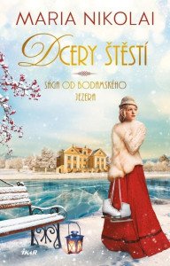 Sága od Bodamského jezera: Dcery štěstí