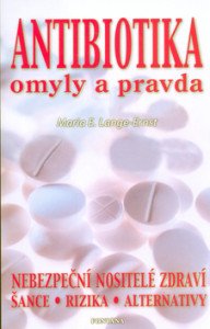 Antibiotika omyly a pravda