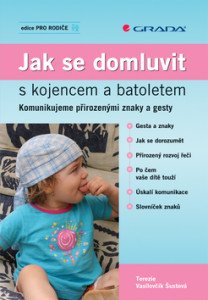Jak se domluvit s kojencem a batoletem -