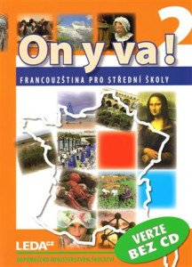 ON Y VA! 2 Francouzština pro střední školy - Učebnice