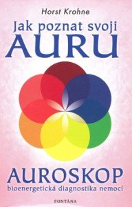Jak poznat svoji auru - Auroskop