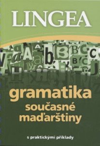 Gramatika současné maďarštiny s praktickými příklady