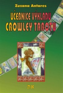 Učebnice výkladu Crowley tarotu pro začátečníky i pokročilé