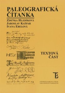 Paleografická čítanka - Textová část
