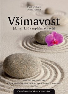 Všímavost – Jak najít klid v uspěchaném světě (včetně audionahrávky)