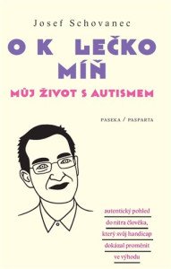 O kolečko míň - Můj život s autismem