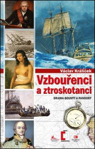 Vzbouřenci a ztroskotanci - Drama Bounty a Pandory