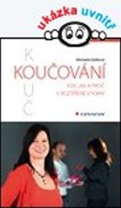 Koučování – kdy, jak a proč