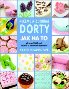 Pečeme a zdobíme dorty - Jak na to