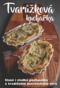 Tvarůžková kuchařka - Sladké i slané pochoutky z tradičního českého sýra