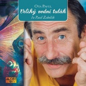 Veliký vodní tulák - CD (Čte Pavla Zedníčka)