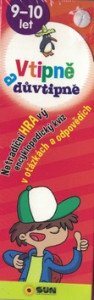 Vtipně a důvtipně 9-10 let Netradiční hravý encyklopediský kvíz v otázkách a odpovědích