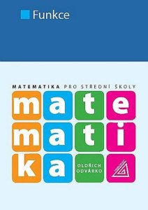 Matematika pro SŠ - Funkce
