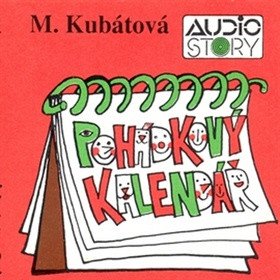 Pohádkový kalendář - CD (Čte Antonie Hegerliková)