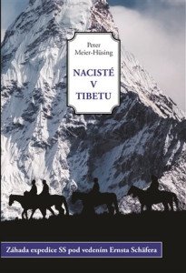 Nacisté v Tibetu - Záhada expedice SS pod vedením Ernsta Schäfera