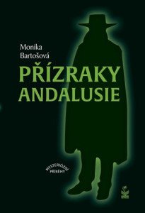 Přízraky Andalusie - Mysteriózní příběhy
