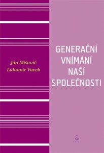 Generační vnímání života naší společnosti