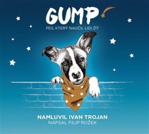 Gump - Pes, který naučil lidi žít - CD (Čte Ivan Trojan)