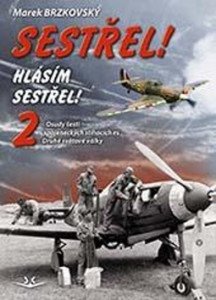 Sestřel! Hlásím sestřel! 2