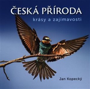 Česká příroda - Krásy a zajímavosti