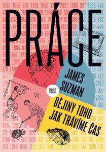 Práce - Dějiny toho, jak trávíme čas