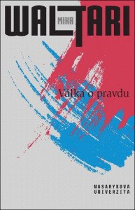 Válka o pravdu - Pravda o Estonsku, Lotyšsku a Litvě