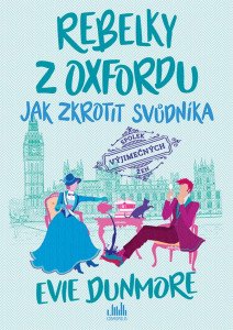 Rebelky z Oxfordu 2 - Jak zkrotit svůdní