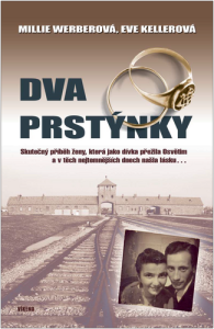 Dva prstýnky - Skutečný příběh ženy, která jako dívka přežila Osvětim a v těch nejtemnějších dnech našla lásku…
