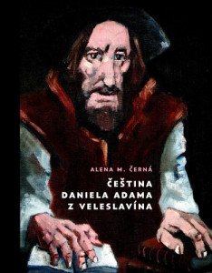 Čeština Daniela Adama z Veleslavína