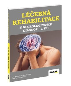 Léčebná rehabilitace u neurologických diagnóz - 2. díl