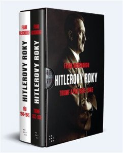 Hitlerovy roky: Triumf a pád 1933-1945 (2 knihy)