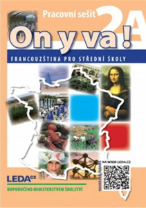 ON Y VA! 2A,2B Francouzština pro střední školy - Pracovní sešity + mp3 zdarma ke stažení