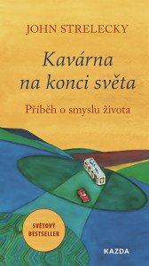 Kavárna na konci světa - Příběh o smyslu života